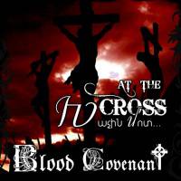 Blood Covenant : At the Cross